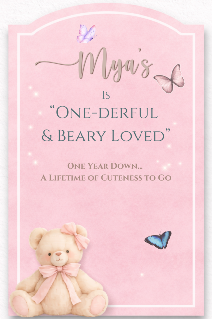 One-derful and beary loved teddy bear first birthday sign with pink butterflies