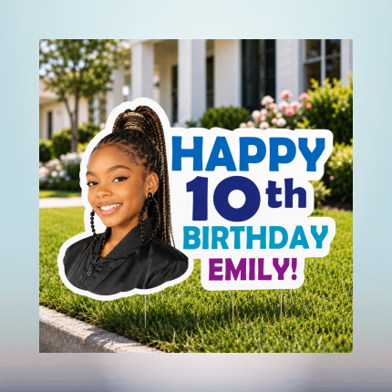 Personalized Happy 10th Birthday photo yard sign displayed on a front lawn