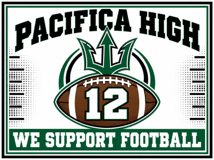 White Pacifica High football support yard sign with a football numbered 12 beneath a green trident emblem.