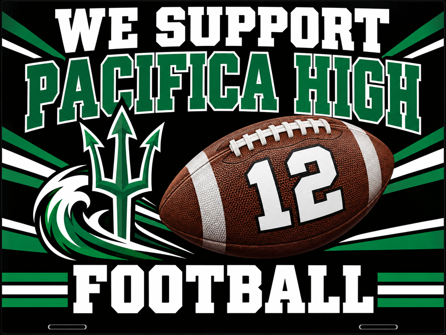 Pacifica High School Football Yard Sign – Black Number 12 Design Black and green Pacifica High football yard sign featuring a football numbered 12, trident, and wave graphic.